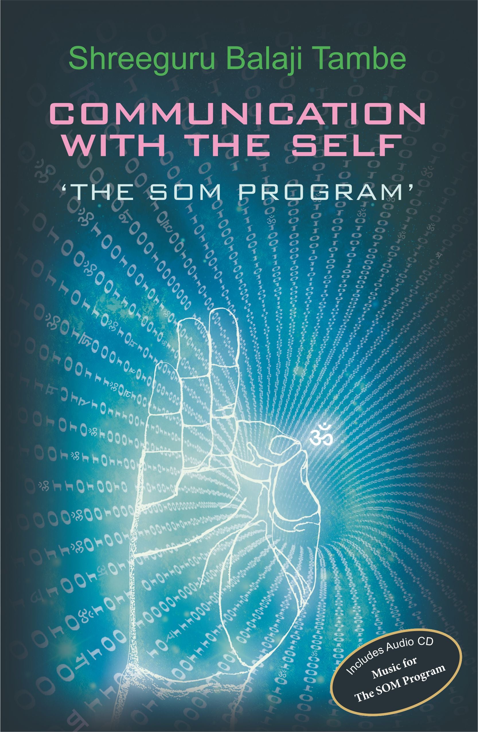 Communication with the SELF 'The SOM Program' + Free Audio CD