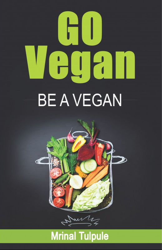 Go VEGAN Be A Vegan