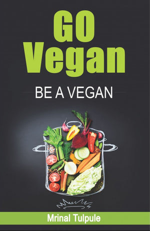 Go VEGAN Be A Vegan