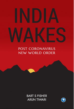 India Wakes - Post Coronavirus New World Order