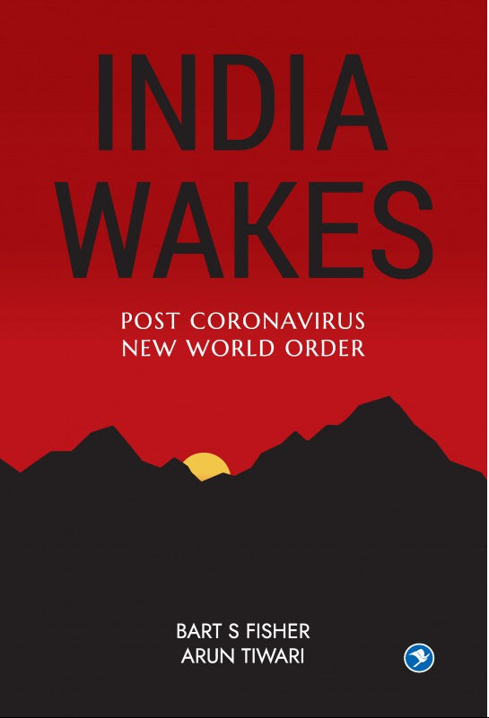 India Wakes - Post Coronavirus New World Order
