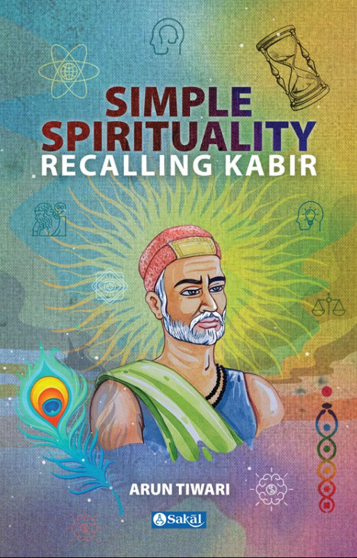 Simple Spirituality Recalling Kabir (PB)