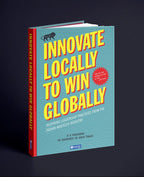 Innovate Locally to Win Globally (HB)