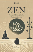 Zen - Practical Principles for Balanced Living