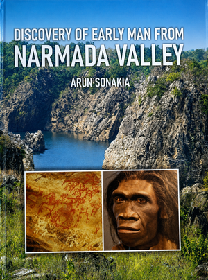 Discovery Of Early Man From Narmada Valley