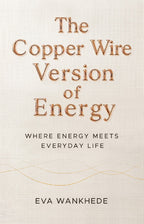 The Copper Wire Version Of Energy