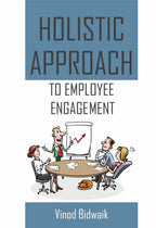 Holistic Approach to Employee Engagement