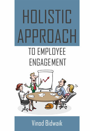 Holistic Approach to Employee Engagement