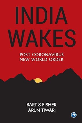 India Wakes - Post Coronavirus New World Order