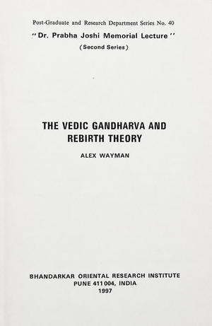 The Vedic Gandharva and Rebirth Theory