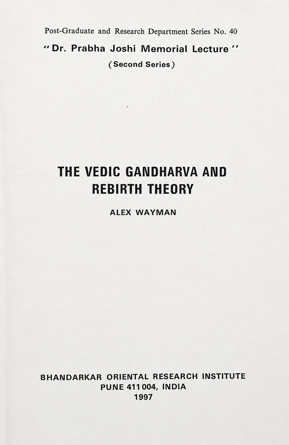 The Vedic Gandharva and Rebirth Theory