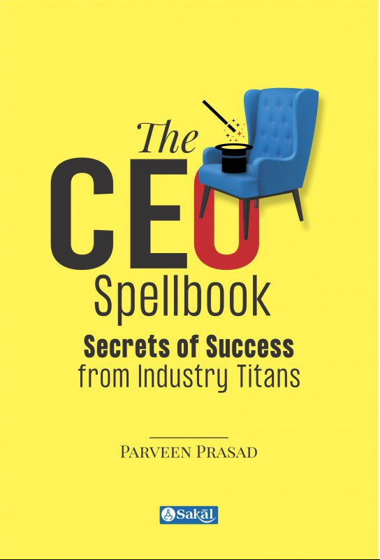 The CEO Spellbook : Secrets of Success from Industry Titans (Hardback)