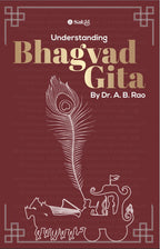 Understanding Bhagvad-Gita