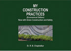 My Construction Practices - Now With Green Construction And Safety (Economical) (Hardcover)
