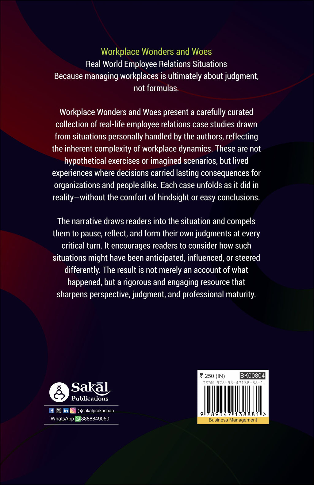Workplace Wonders and Woes
