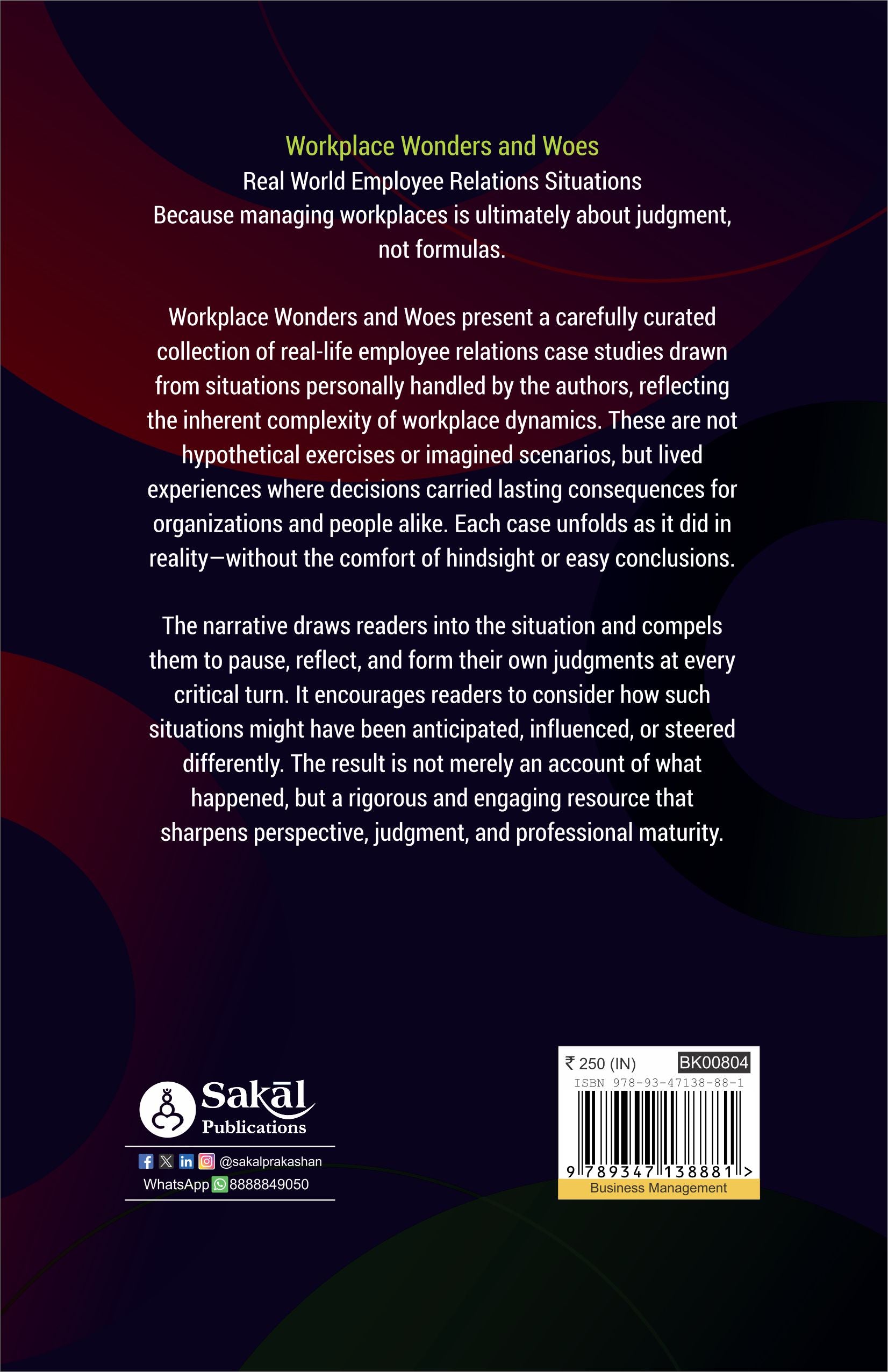 Workplace Wonders and Woes
