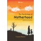 The Psychology of Motherhood